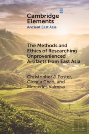 The Methods And Ethics Of Researching Unprovenienced Artifacts From East Asia