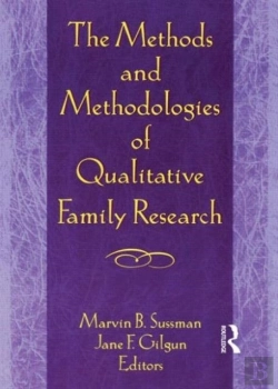 Bertrand.pt - The Methods And Methodologies Of Qualitative Family Research