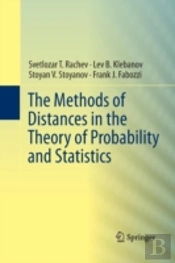 The Methods Of Distances In The Theory Of Probability And Statistics