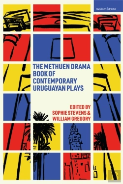 Bertrand.pt - The Methuen Drama Book Of Contemporary Uruguayan Plays