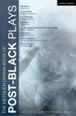 The Methuen Drama Book Of Post-Black Plays