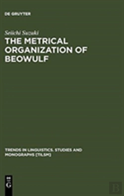 Bertrand.pt - The Metrical Organization Of Beowulf