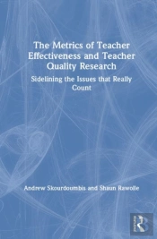The Metrics Of Teacher Effectiveness And Teacher Quality Research