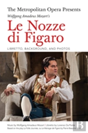 The Metropolitan Opera Presents: Wolfgang Amadeus Mozart'S Le Nozze Di Figaro