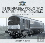 The Metropolitan-Vickers Type 2 Co-Bo Diesel-Electric Locomotives