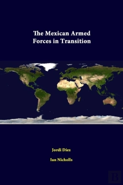 Bertrand.pt - The Mexican Armed Forces In Transition