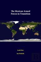 The Mexican Armed Forces In Transition