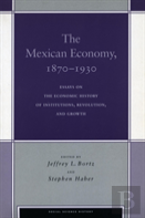 The Mexican Economy, 1870-1930