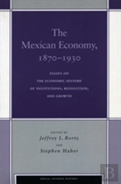 The Mexican Economy, 1870-1930