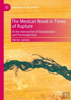 Bertrand.pt - The Mexican Novel In Times Of Rupture