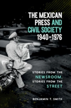 Bertrand.pt - The Mexican Press And Civil Society, 1940â€“1976