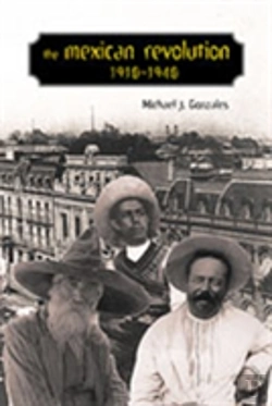Bertrand.pt - The Mexican Revolution, 1910-1940