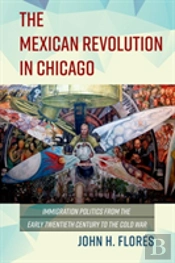 The Mexican Revolution In Chicago