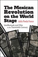 The Mexican Revolution On The World Stage