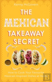 The Mexican Takeaway Secret