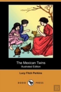 Bertrand.pt - The Mexican Twins (Illustrated Edition)