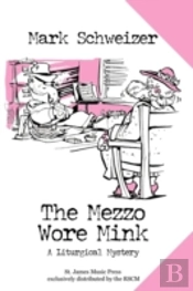 The Mezzo Wore Mink