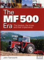 The Mf 500 Era