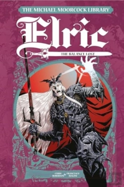 Bertrand.pt - The Michael Moorcock Library Elric: The Balance Lost Vol. 1