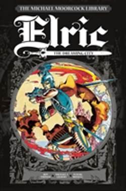 Bertrand.pt - The Michael Moorcock Library Vol. 3: Elric The Dreaming City