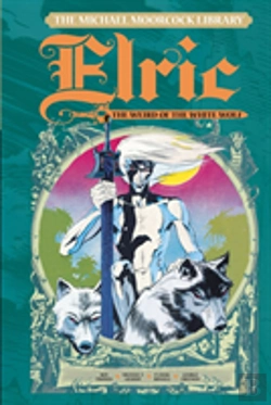 Bertrand.pt - The Michael Moorcock Library Vol. 4: Elric The Weird Of The White Wolf