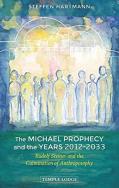 The Michael Prophecy And The Years 2012-2033