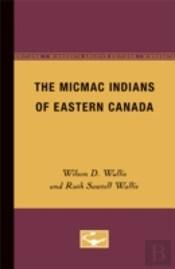 The Micmac Indians Of Eastern Canada