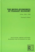 The Micro-Economics Of Peasant Economy, China 1920-1940