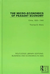 The Micro-Economics Of Peasant Economy, China 1920-1940