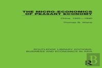 The Micro-Economics Of Peasant Economy, China 1920-1940