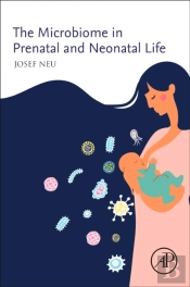 The Microbiome In Prenatal And Neonatal Life
