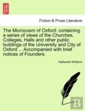 The Microcosm Of Oxford: Containing A Se