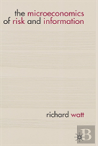 The Microeconomics Of Risk And Information