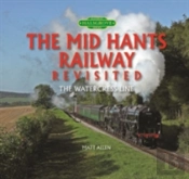The Mid Hants Railway Revisited