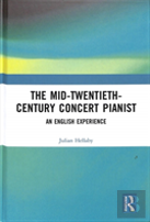 The Mid-Twentieth-Century Concert Pianist