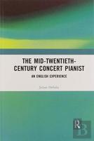 The Mid-Twentieth-Century Concert Pianist