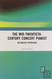 The Mid-Twentieth-Century Concert Pianist