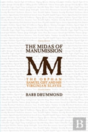 The Midas Of Manumission