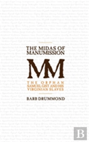 The Midas Of Manumission