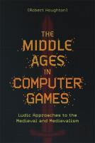 The Middle Ages In Computer Games