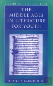 The Middle Ages In Literature For Youth