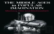 The Middle Ages In Popular Imagination