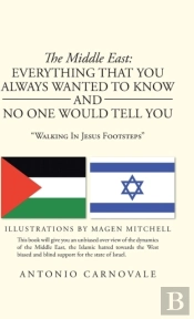 The Middle East: Everything That You Always Wanted To Know And No One Would Tell You:  'Walking In Jesus Footsteps'