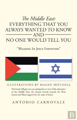 Bertrand.pt - The Middle East: Everything That You Always Wanted To Know And No One Would Tell You: 