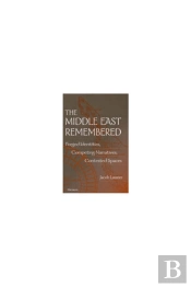 The Middle East Remembered