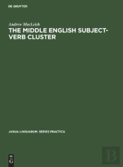 The Middle English Subject-Verb Cluster