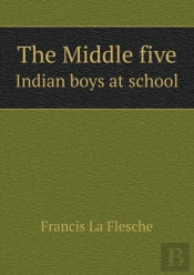 The Middle Five Indian Boys At School