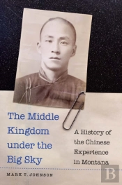 The Middle Kingdom Under The Big Sky