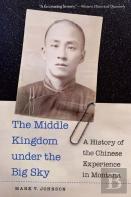 The Middle Kingdom Under The Big Sky
