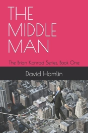 The Middle Man: The Brian Konrad Series,